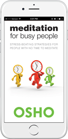 Osho Meditation for Busy People